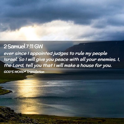 Picture 02 - 2 Samuel 7:11 GW - ever since I appointed judges to rule my people - Bible Verse Picture