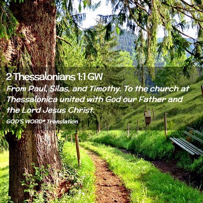 Picture 02 - 2 Thessalonians 1:1 GW - From Paul, Silas, and Timothy. To the church at - Bible Verse Picture