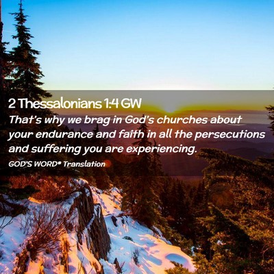Picture 02 - 2 Thessalonians 1:4 GW - That’s why we brag in God’s churches about - Bible Verse Picture