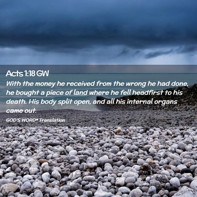 Picture 02 - Acts 1:18 GW - With the money he received from the wrong he had - Bible Verse Picture