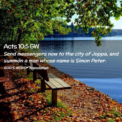 Picture 02 - Acts 10:5 GW - Send messengers now to the city of Joppa, and - Bible Verse Picture