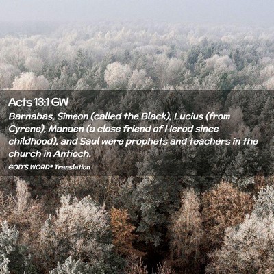 Picture 02 - Acts 13:1 GW - Barnabas, Simeon (called the Black), Lucius (from - Bible Verse Picture