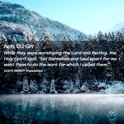 Picture 02 - Acts 13:2 GW - While they were worshiping the Lord and fasting, - Bible Verse Picture
