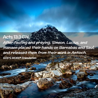 Picture 02 - Acts 13:3 GW - After fasting and praying, Simeon, Lucius, and - Bible Verse Picture