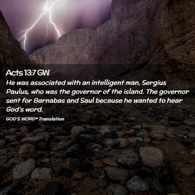 Picture 02 - Acts 13:7 GW - He was associated with an intelligent man, - Bible Verse Picture