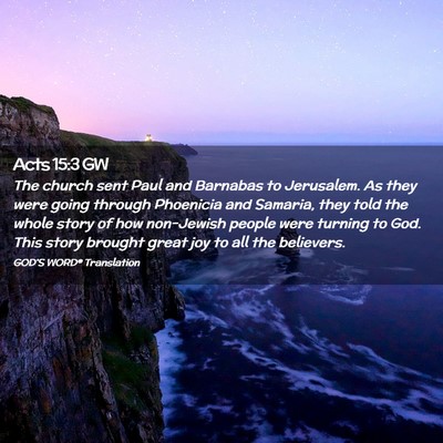 Picture 02 - Acts 15:3 GW - The church sent Paul and Barnabas to Jerusalem. - Bible Verse Picture