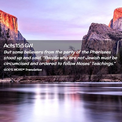Picture 02 - Acts 15:5 GW - But some believers from the party of the - Bible Verse Picture