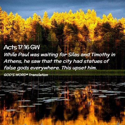 Picture 02 - Acts 17:16 GW - While Paul was waiting for Silas and Timothy in - Bible Verse Picture