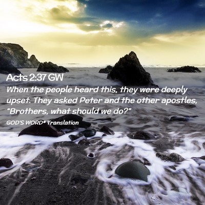 Picture 02 - Acts 2:37 GW - When the people heard this, they were deeply - Bible Verse Picture