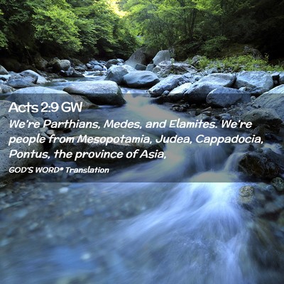 Picture 02 - Acts 2:9 GW - We’re Parthians, Medes, and Elamites. We’re - Bible Verse Picture