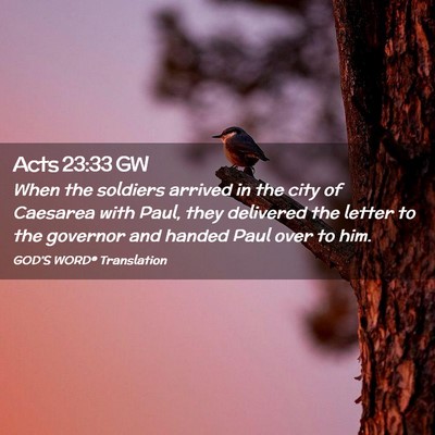Picture 02 - Acts 23:33 GW - When the soldiers arrived in the city of Caesarea - Bible Verse Picture