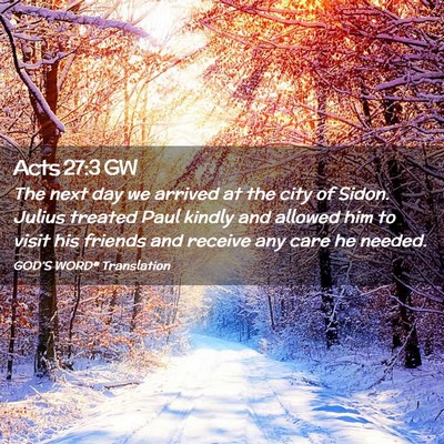 Picture 02 - Acts 27:3 GW - The next day we arrived at the city of Sidon. - Bible Verse Picture