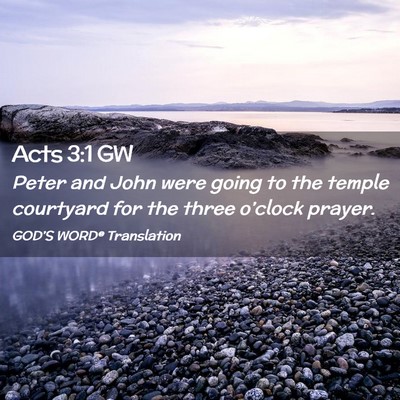 Picture 02 - Acts 3:1 GW - Peter and John were going to the temple courtyard - Bible Verse Picture