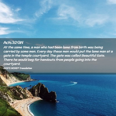 Picture 02 - Acts 3:2 GW - At the same time, a man who had been lame from - Bible Verse Picture