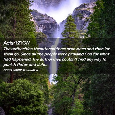 Picture 02 - Acts 4:21 GW - The authorities threatened them even more and - Bible Verse Picture