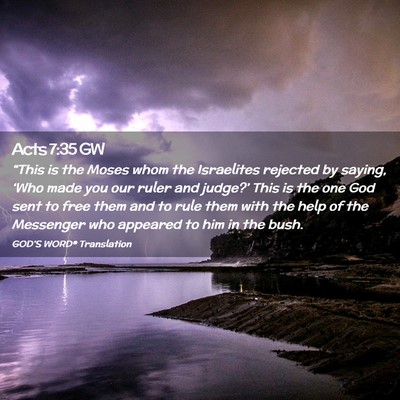 Picture 02 - Acts 7:35 GW - “This is the Moses whom the Israelites rejected - Bible Verse Picture