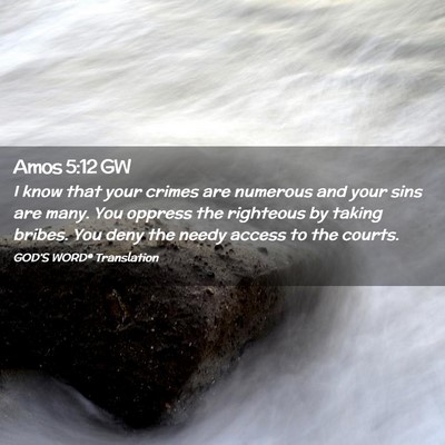 Picture 02 - Amos 5:12 GW - I know that your crimes are numerous and your - Bible Verse Picture