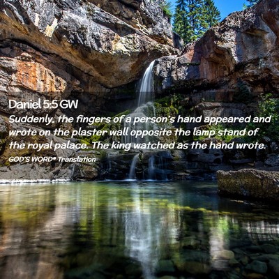 Picture 02 - Daniel 5:5 GW - Suddenly, the fingers of a person’s hand - Bible Verse Picture