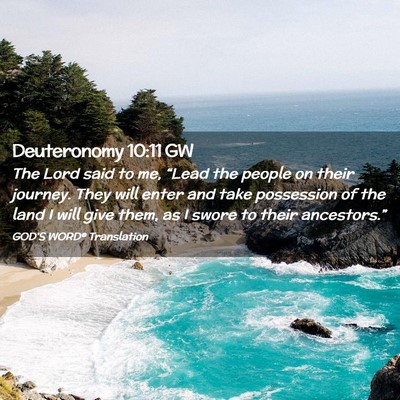 Picture 02 - Deuteronomy 10:11 GW - The Lord said to me, “Lead the people on their - Bible Verse Picture