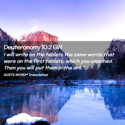 Picture 02 - Deuteronomy 10:2 GW - I will write on the tablets the same words that - Bible Verse Picture