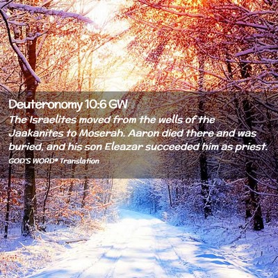 Picture 02 - Deuteronomy 10:6 GW - The Israelites moved from the wells of the - Bible Verse Picture