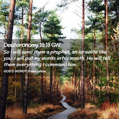 Picture 02 - Deuteronomy 18:18 GW - So I will send them a prophet, an Israelite like - Bible Verse Picture