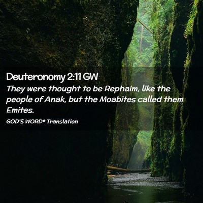 Picture 02 - Deuteronomy 2:11 GW - They were thought to be Rephaim, like the people - Bible Verse Picture