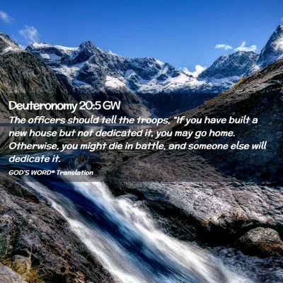 Picture 02 - Deuteronomy 20:5 GW - The officers should tell the troops, “If you - Bible Verse Picture