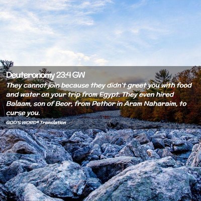 Picture 02 - Deuteronomy 23:4 GW - They cannot join because they didn’t greet you - Bible Verse Picture