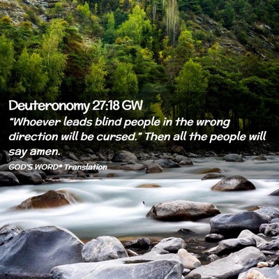 Picture 02 - Deuteronomy 27:18 GW - “Whoever leads blind people in the wrong - Bible Verse Picture