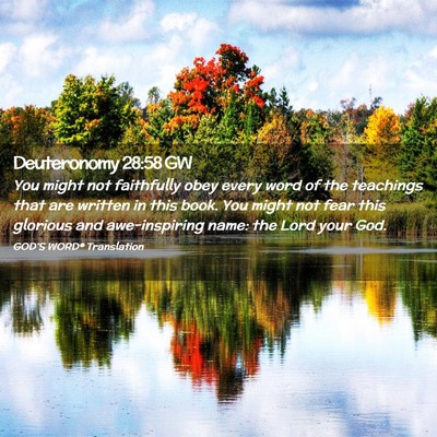 Picture 02 - Deuteronomy 28:58 GW - You might not faithfully obey every word of the - Bible Verse Picture