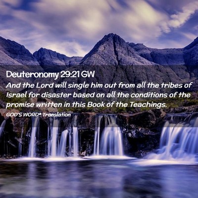 Picture 02 - Deuteronomy 29:21 GW - And the Lord will single him out from all the - Bible Verse Picture