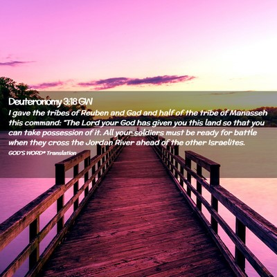 Picture 02 - Deuteronomy 3:18 GW - I gave the tribes of Reuben and Gad and half of - Bible Verse Picture