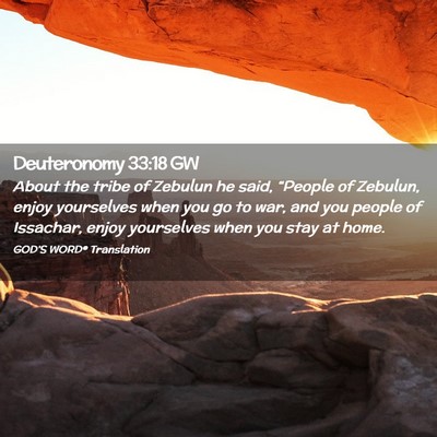 Picture 02 - Deuteronomy 33:18 GW - About the tribe of Zebulun he said, “People of - Bible Verse Picture