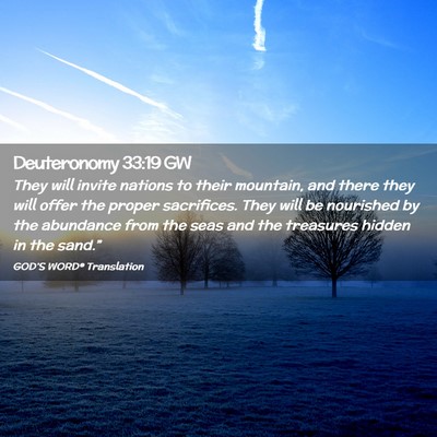 Picture 02 - Deuteronomy 33:19 GW - They will invite nations to their mountain, and - Bible Verse Picture