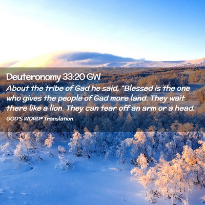 Picture 02 - Deuteronomy 33:20 GW - About the tribe of Gad he said, “Blessed is the - Bible Verse Picture
