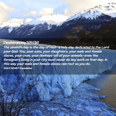 Picture 02 - Deuteronomy 5:14 GW - The seventh day is the day of rest—a holy day - Bible Verse Picture