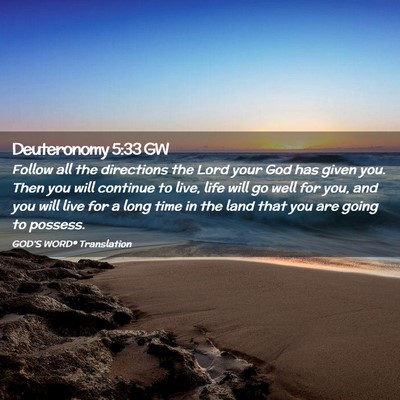 Picture 02 - Deuteronomy 5:33 GW - Follow all the directions the Lord your God has - Bible Verse Picture