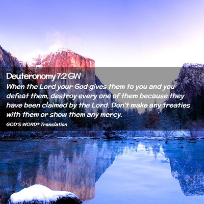 Picture 02 - Deuteronomy 7:2 GW - When the Lord your God gives them to you and you - Bible Verse Picture