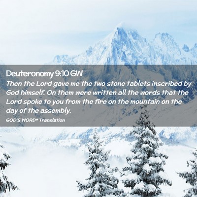 Picture 02 - Deuteronomy 9:10 GW - Then the Lord gave me the two stone tablets - Bible Verse Picture