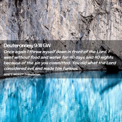 Picture 02 - Deuteronomy 9:18 GW - Once again I threw myself down in front of the - Bible Verse Picture