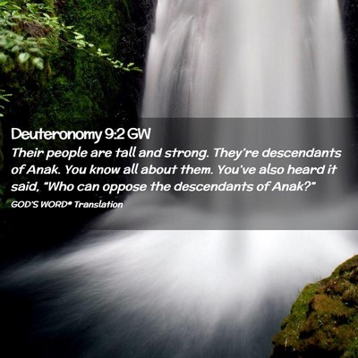 Picture 02 - Deuteronomy 9:2 GW - Their people are tall and strong. They’re - Bible Verse Picture