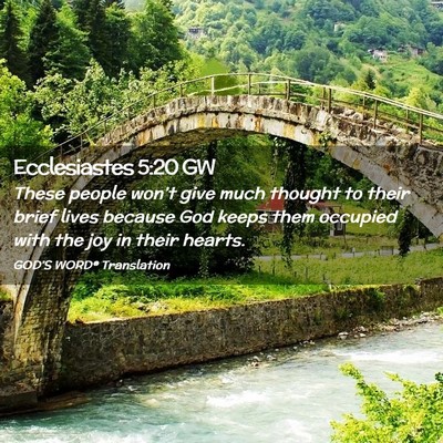 Picture 02 - Ecclesiastes 5:20 GW - These people won’t give much thought to their - Bible Verse Picture