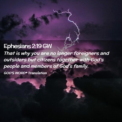 Picture 02 - Ephesians 2:19 GW - That is why you are no longer foreigners and - Bible Verse Picture