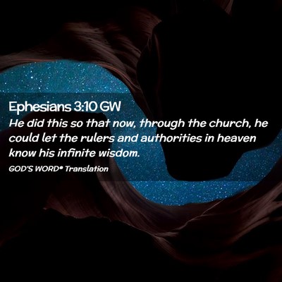 Picture 02 - Ephesians 3:10 GW - He did this so that now, through the church, he - Bible Verse Picture