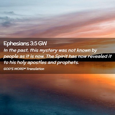 Picture 02 - Ephesians 3:5 GW - In the past, this mystery was not known by people - Bible Verse Picture