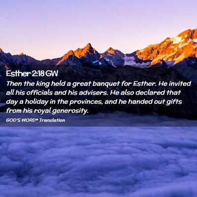 Picture 02 - Esther 2:18 GW - Then the king held a great banquet for Esther. He - Bible Verse Picture