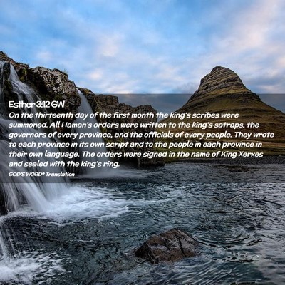 Picture 02 - Esther 3:12 GW - On the thirteenth day of the first month the - Bible Verse Picture