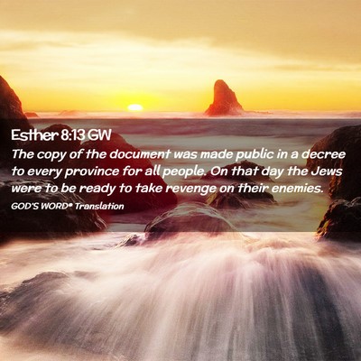 Picture 02 - Esther 8:13 GW - The copy of the document was made public in a - Bible Verse Picture