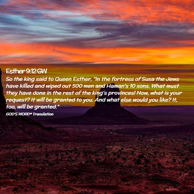 Picture 02 - Esther 9:12 GW - So the king said to Queen Esther, “In the - Bible Verse Picture